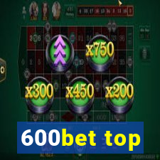 600bet top